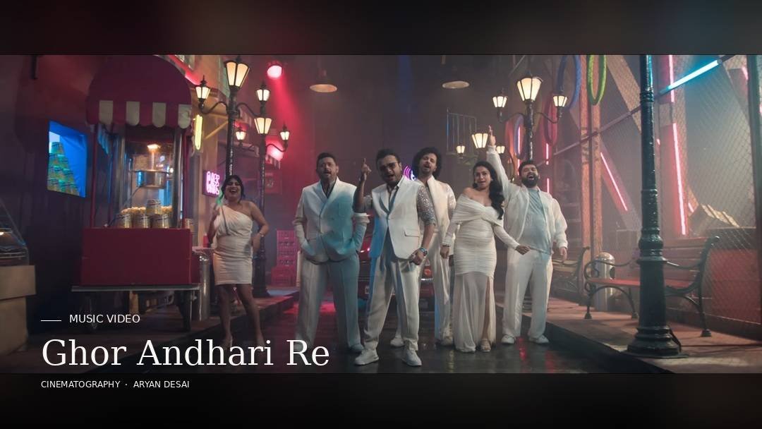 Ghor Andhari Re official music video - cinematography by Aryan Desai